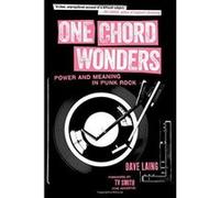 One Chord Wonders : Power and Meaning in Punk Rock - [Version Originale] Inconnu (Auteur)