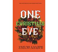 One Christmas Eve: A Brother’s Best Friend Wholesome Small-Town Holiday Romance
