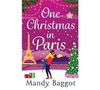 One Christmas in Paris by Mandy Baggot Hardcover Book Mandy Baggot (Auteur)