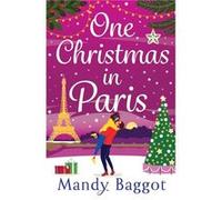 One Christmas in Paris by Mandy Baggot Paperback Book Mandy Baggot (Auteur)
