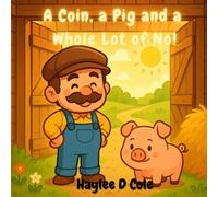 One Coin, One Pig, and a Whole Lot of NO!