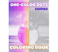 One-color Dots Coloring Book 7 : Relax, Breathe, Color - A Mindful Adult Coloring Book: 25 Unique Dot Art Designs for Stress Relief, Focus, and Creative Relaxation