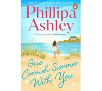 One Cornish Summer With You: The uplifting romance and escapist beach read from the Sunday Times bestselling author
