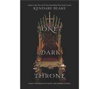 One Dark Throne | Kendare Blake Kendare BlakeKendare Blake (Auteur)