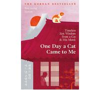 One Day a Cat Came to Me Timeless Zen Wisdom from a Cat and His Monk - Bokyeong Sunim - Souvenir Press - ebook (ePub) - Livre