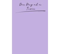 One Day at a Time: A Beautiful Journal for Women: Track Your Thoughts, Dreams, and Daily Progress to Live Your Best Life