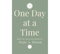 One Day at a Time: A Daily Mental Health & Mood Journal