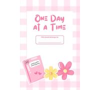 One Day at a Time: A Guided Journal for Kids to Write, Reflect, and Grow