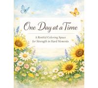 One day at a time: A restful coloring space for strength in hard moments