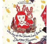 One day at the Taiwan Land Bank Dinosaur Museum by Elina Eihmane Elina Eihmane (Auteur)