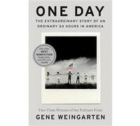 One Day by Gene Weingarten Paperback Book Gene Weingarten (Auteur)