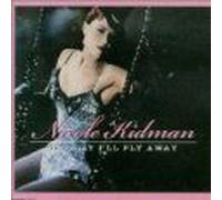 Kidman,Nicole - One Day I'll Fly Away