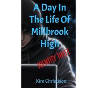 One Day in the Life of Millbrook High: Identity Theft