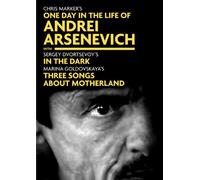 One Day Life of Andrei Arsenevich/in The Dark/Three Songs AboutMotherland