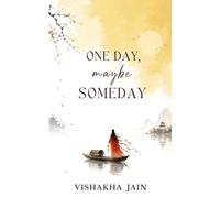 One Day, Maybe Someday: A Poetry Collection on Hope, Love, and Longing