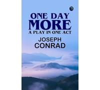 One Day More: A Play In One Act