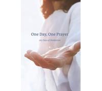 One Day, One Prayer: 365 Days of Meditation