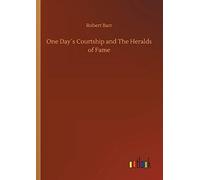 One Day?S Courtship And The Heralds Of Fame