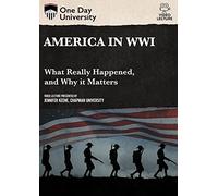 One Day University: America In Wwi: What Really Happened, And Why It Matters [Dvd]