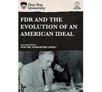 One Day University: FDR and The Evolution of an American Ideal