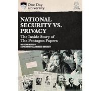 One Day University: National Security Vs. Privacy Inside Story of The Pentagon Papers