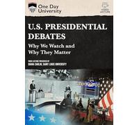One Day University: U.S. Presidential Debates We Watch and Why They Matter