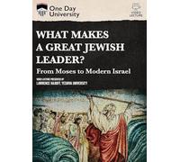 One Day University: What Makes a Jewish Leader: from Moses to Modern Israel