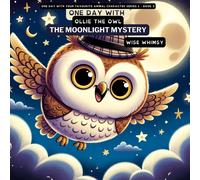 One Day With Ollie The Owl