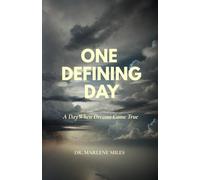 ONE DEFINING DAY: A Day When Dreams Come True