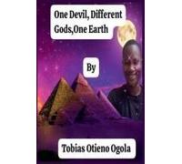 One Devil, Different Gods, One Earth