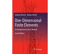 One-Dimensional Finite Elements: An Introduction to the FE Method