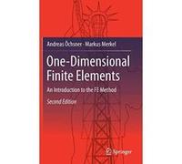 One-Dimensional Finite Elements: An Introduction to the FE Method - [Version Originale] Inconnu (Auteur)