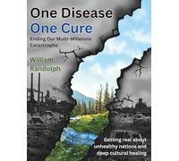 One Disease One Cure: Ending Our Multi-Millennia Catastrophe