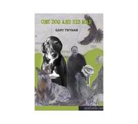 One Dog And His Man