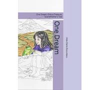 One Dream: One Dream, Only a Treasure, Grandmother's Tale