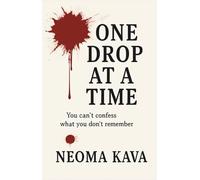 One drop at a time: You cant confess what you don't remember
