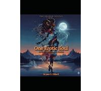 One Erotic Soul: An Exotic Collection of Diverse Passion