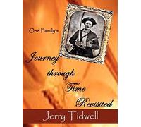 One Family's Journey Through Time Revisited