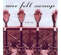 One Fell Swoop - Look out