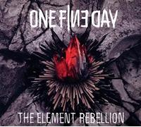 One Fine Day - Element Rebellion