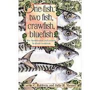 One Fish, Two Fish, Crawfish, Bluefish Carole C. Baldwin, Julie H. Mounts (Auteur)