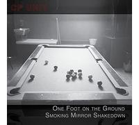 One Foot on the Smoking Mirror Shakedown