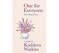 One for Eone : More Poems I Love (Un pour un : plus de poèmes que j'aime)