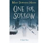 One for Sorrow A Ghost Story by Hahn & Mary Downing Inconnu (Auteur)