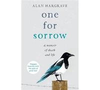 One For Sorrow Alan Hargrave, (Auteur)