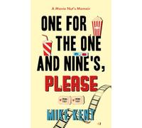 One For The One and Nine's, Please: A Movie Nut's Memoir