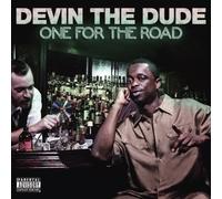One for the Road by Devin the Dude (2013-05-04)