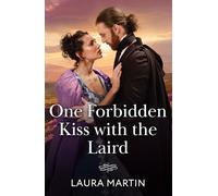 One Forbidden Kiss With The Laird