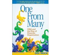 One from Many: VISA and the Rise of Chaordic Organization