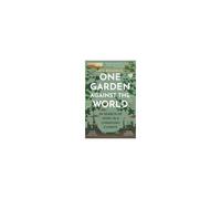 One Garden Against The World